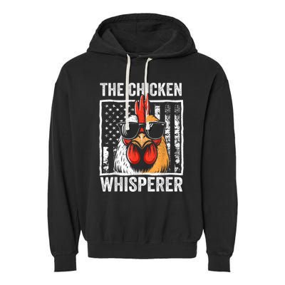 The Chicken Whisperer Farmer Animal Farm Funny Garment-Dyed Fleece Hoodie