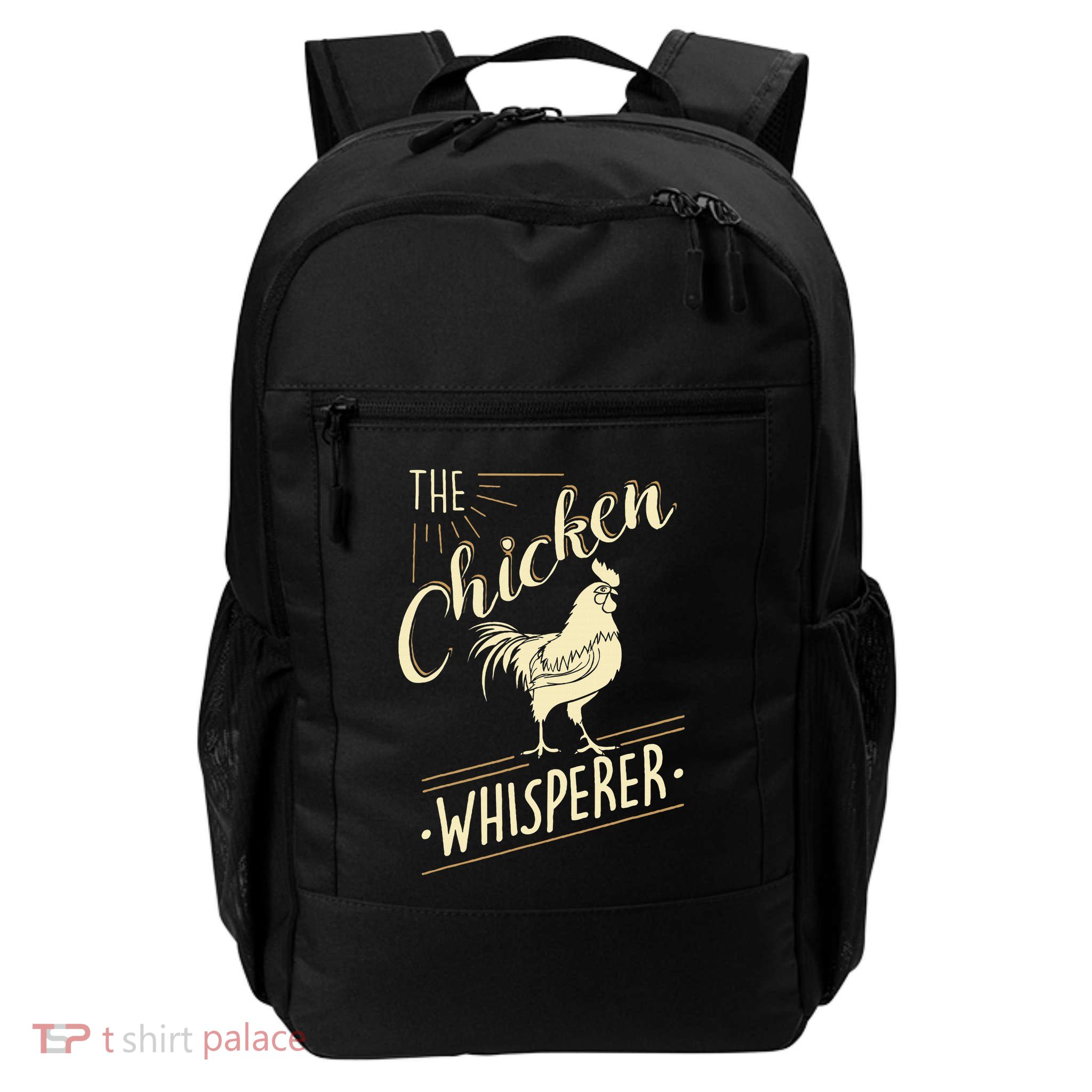 The Chicken Whisperer Funny Chicken Lover Farming Daily Commute Backpack