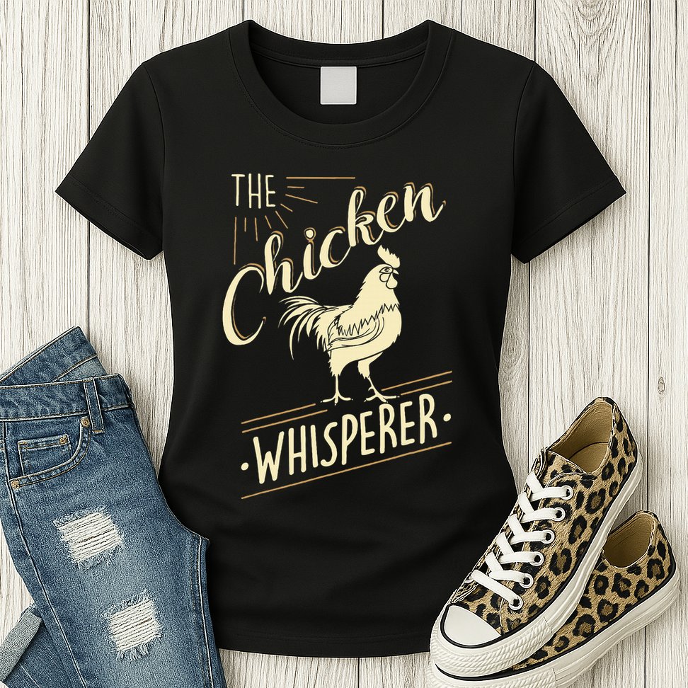 The Chicken Whisperer Funny Chicken Lover Farming Womens T-Shirt