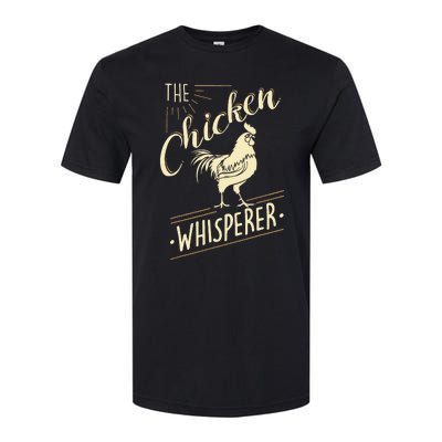 The Chicken Whisperer Funny Chicken Lover Farming Softstyle CVC T-Shirt