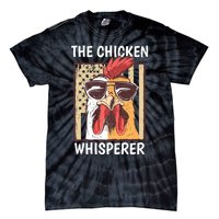 The Chicken Whisperer Farmer Animal Farm Funny Tie-Dye T-Shirt