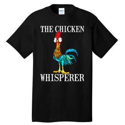 The Chicken Whisperer Costume Chicken Lover Gifts Tall T-Shirt