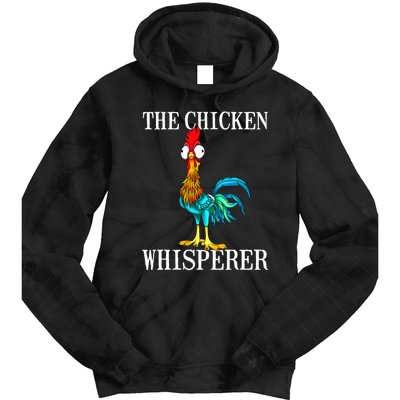 The Chicken Whisperer Costume Chicken Lover Gifts Tie Dye Hoodie