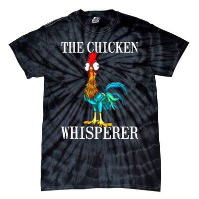 The Chicken Whisperer Costume Chicken Lover Gifts Tie-Dye T-Shirt