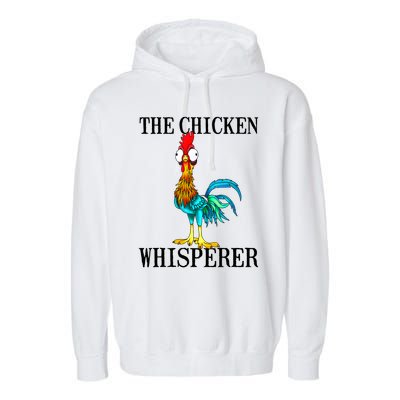 The Chicken Whisperer Costume Chicken Lover Gifts Garment-Dyed Fleece Hoodie