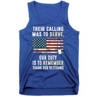 Their Calling Was To ServeOur Duty Is To Remember Thank You Tank Top