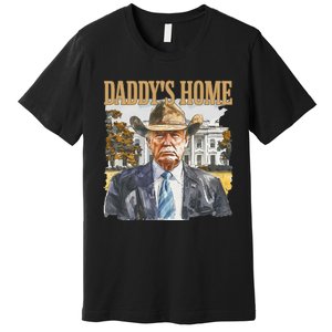 Trump Cowboy Western DaddyS Home Maga Take America Back Premium T-Shirt