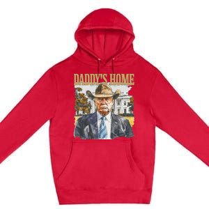 Trump Cowboy Western DaddyS Home Maga Take America Back Premium Pullover Hoodie