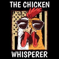 The Chicken Whisperer Farmer Chicken City Backpack