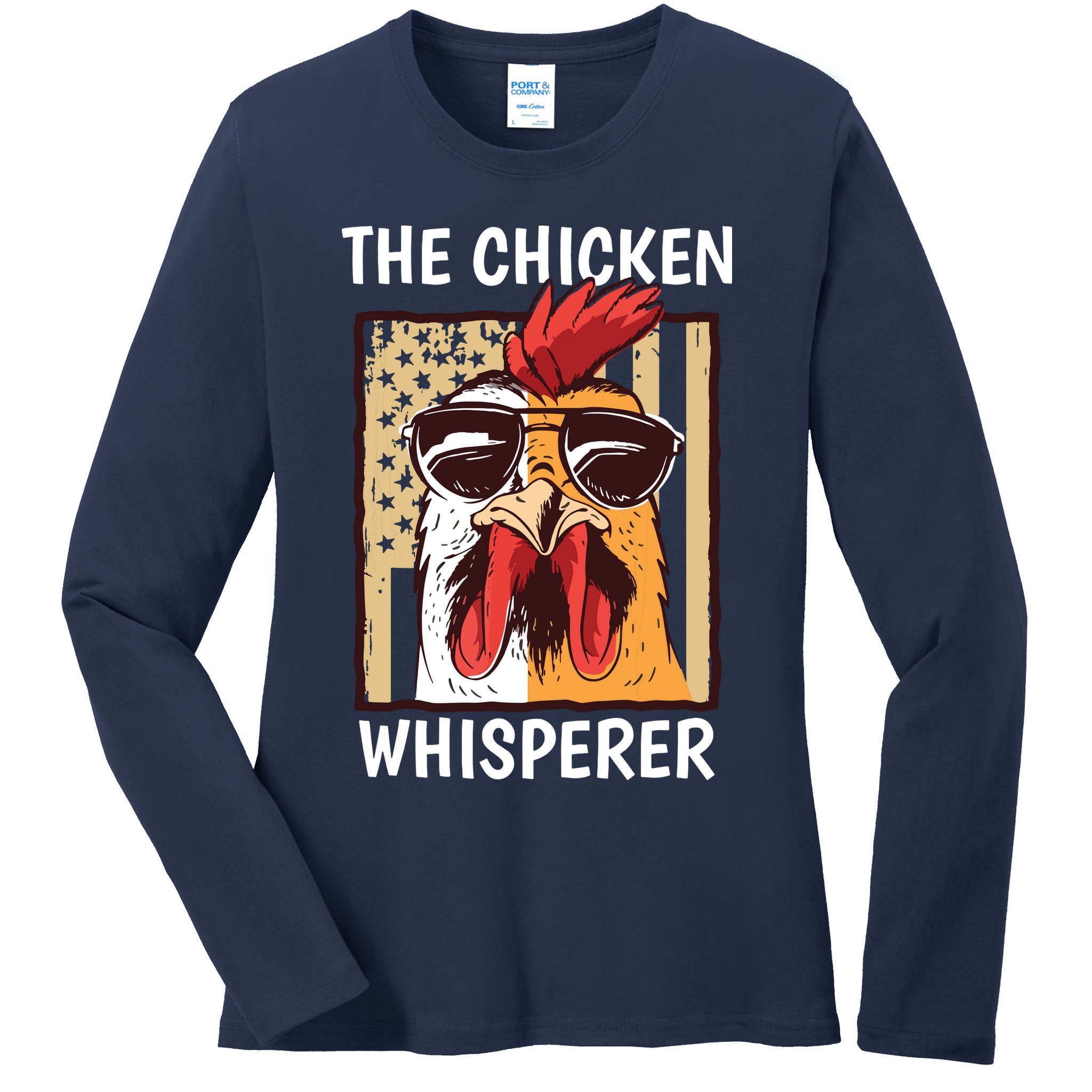 The Chicken Whisperer Farmer Chicken Ladies Long Sleeve Shirt