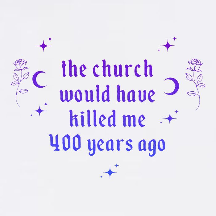 The Church Would Have Killed Me 400 Years Ago Apparel Baby Bodysuit