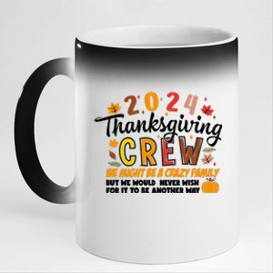 Thanksgiving Crew We Might Be A Crazy Family 11oz Black Color Changing Mug