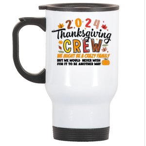 Thanksgiving Crew We Might Be A Crazy Family Stainless Steel Travel Mug