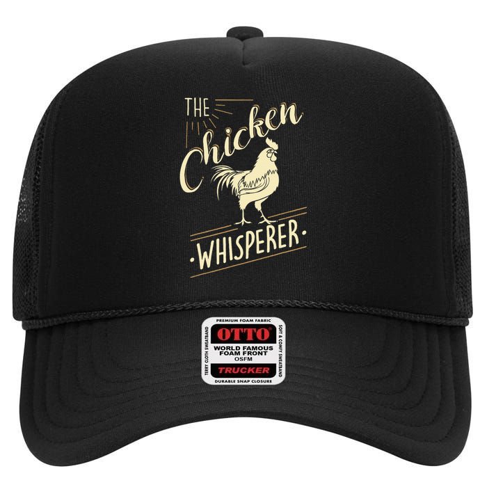 The Chicken Whisperer Funny Chicken Lover Farming High Crown Mesh Back Trucker Hat