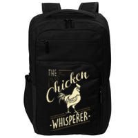 The Chicken Whisperer Funny Chicken Lover Farming Impact Tech Backpack