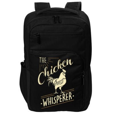 The Chicken Whisperer Funny Chicken Lover Farming Impact Tech Backpack