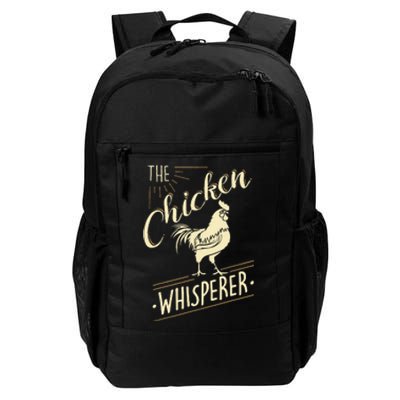 The Chicken Whisperer Funny Chicken Lover Farming Daily Commute Backpack