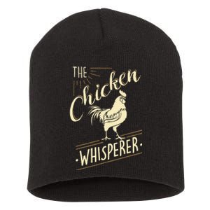 The Chicken Whisperer Funny Chicken Lover Farming Short Acrylic Beanie