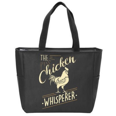 The Chicken Whisperer Funny Chicken Lover Farming Zip Tote Bag