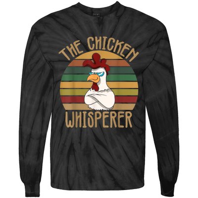 The Chicken Whisperer Chicken Lover Backyard Chicken Farmer Tie-Dye Long Sleeve Shirt