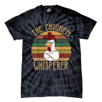 The Chicken Whisperer Chicken Lover Backyard Chicken Farmer Tie-Dye T-Shirt