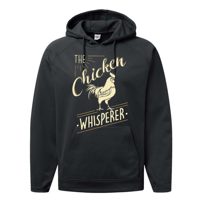 The Chicken Whisperer Funny Chicken Lover Farming Performance Fleece Hoodie