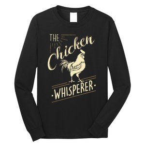 The Chicken Whisperer Funny Chicken Lover Farming Long Sleeve Shirt