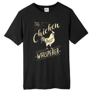 The Chicken Whisperer Funny Chicken Lover Farming Tall Fusion ChromaSoft Performance T-Shirt