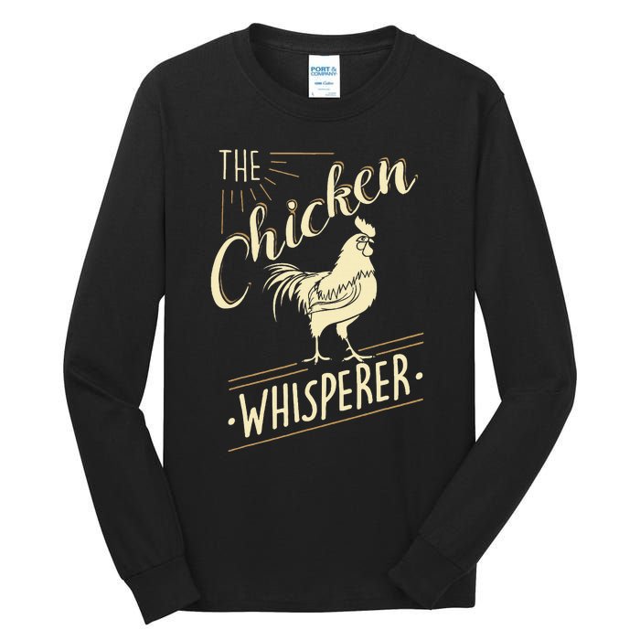 The Chicken Whisperer Funny Chicken Lover Farming Tall Long Sleeve T-Shirt