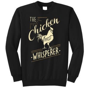 The Chicken Whisperer Funny Chicken Lover Farming Tall Sweatshirt