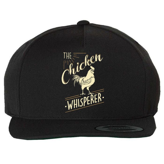 The Chicken Whisperer Funny Chicken Lover Farming Wool Snapback Cap