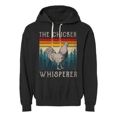 The Chicken Whisperer Funny Chicken Lover Farming Garment-Dyed Fleece Hoodie