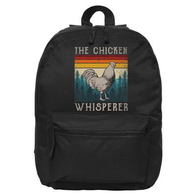 The Chicken Whisperer Funny Chicken Lover Farming 16 in Basic Backpack