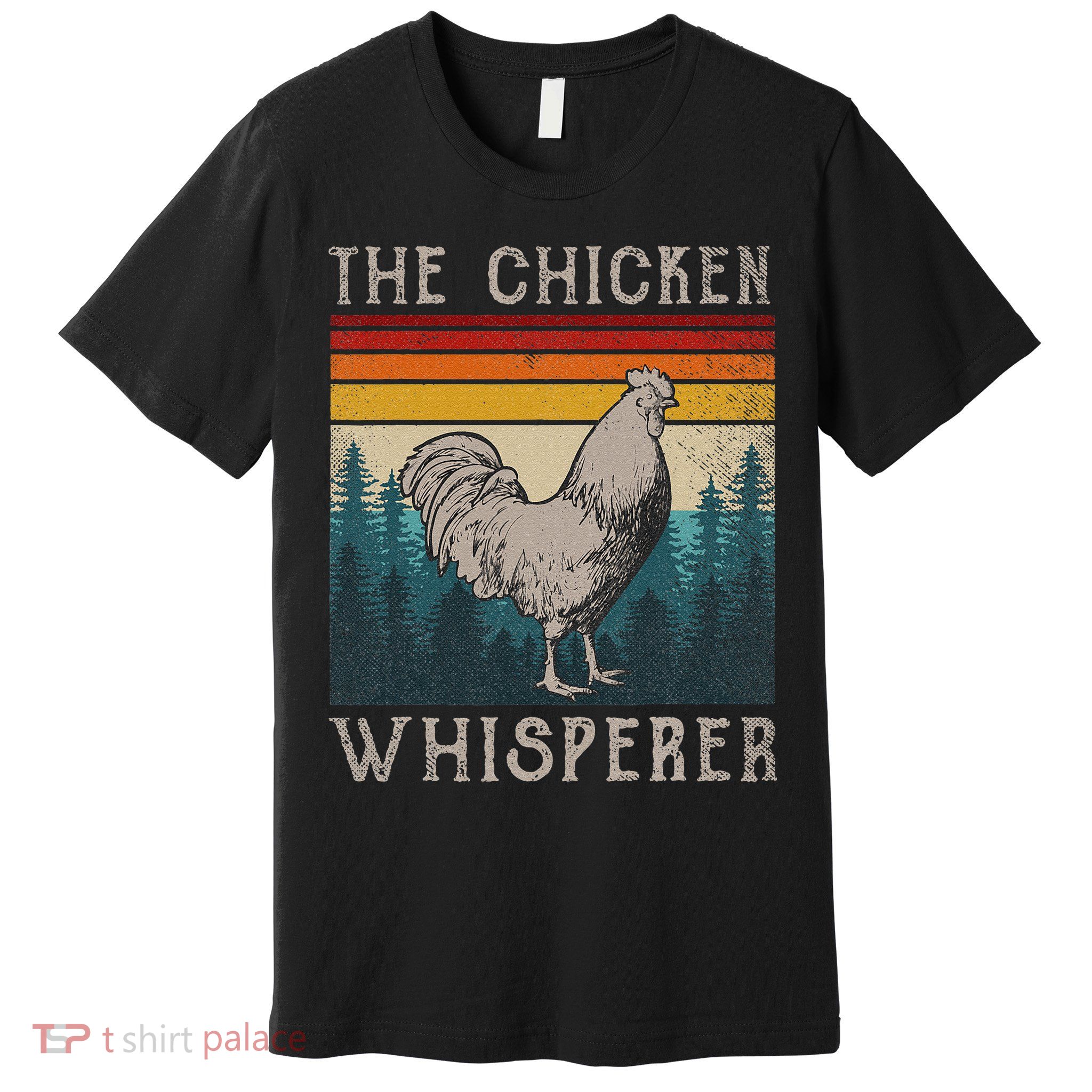 The Chicken Whisperer Funny Chicken Lover Farming Premium T-Shirt