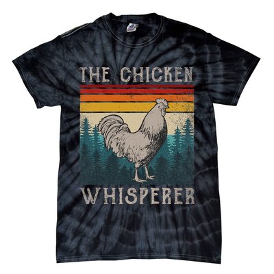 The Chicken Whisperer Funny Chicken Lover Farming Tie-Dye T-Shirt