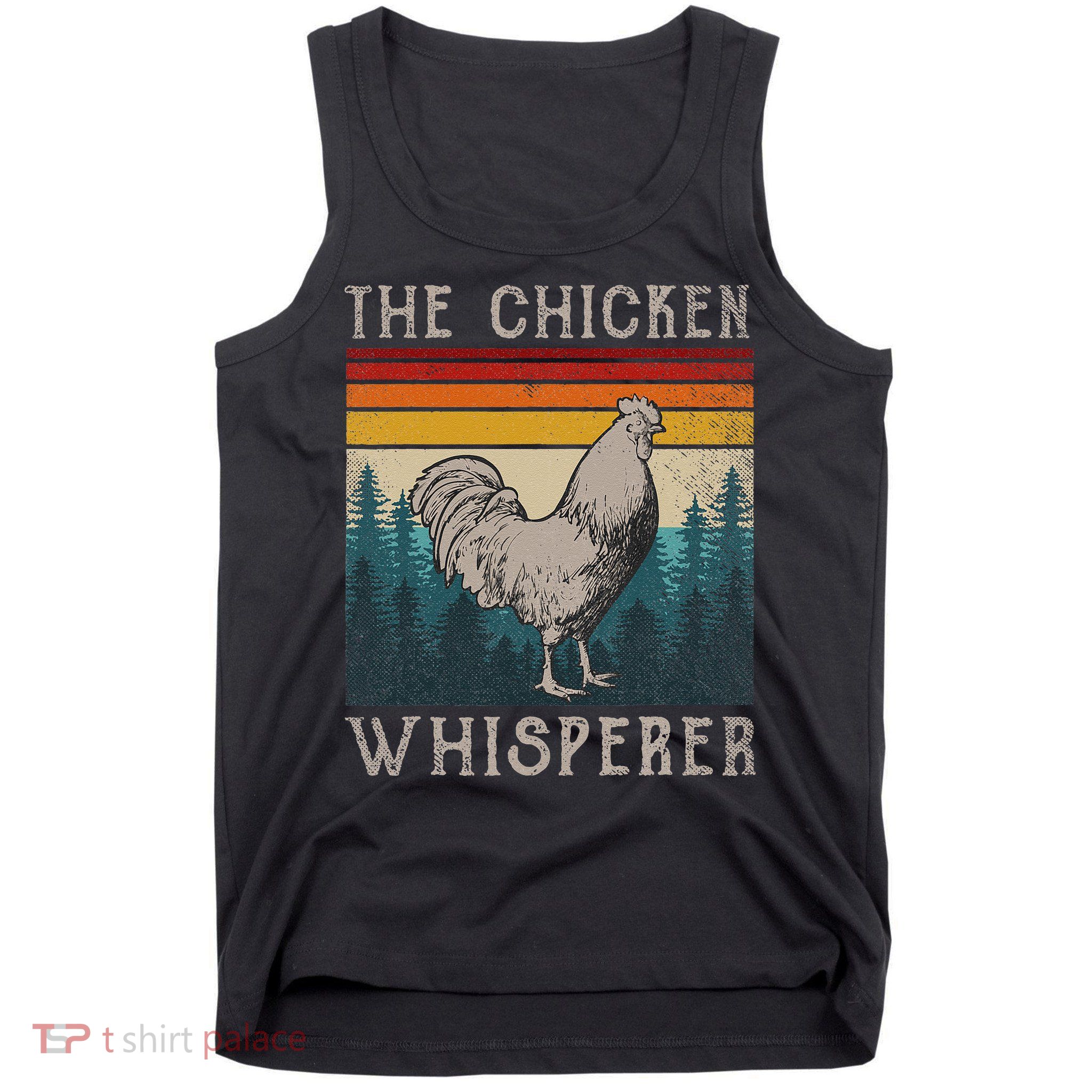 The Chicken Whisperer Funny Chicken Lover Farming Tank Top