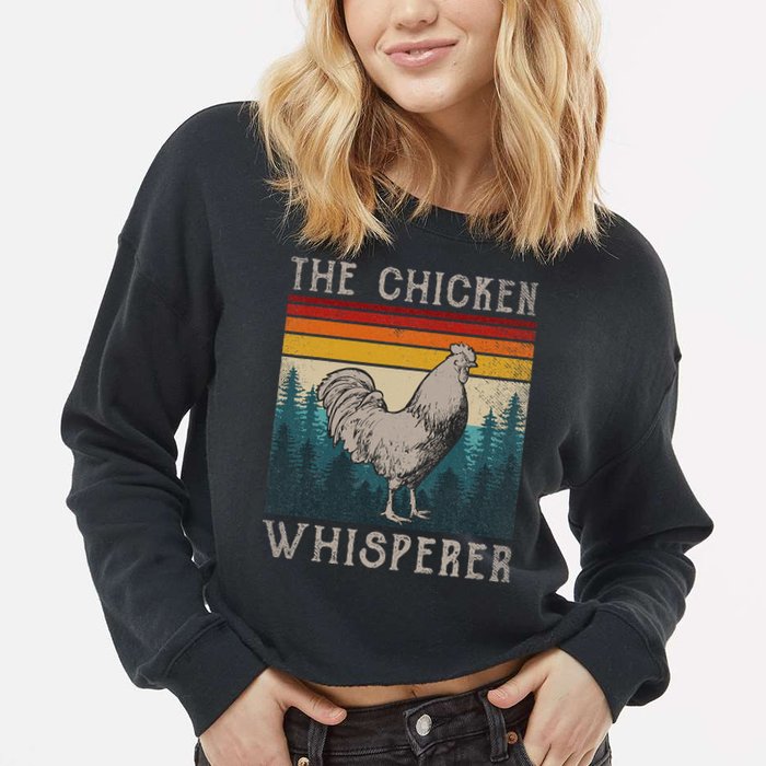 The Chicken Whisperer Funny Chicken Lover Farming Cropped Pullover Crew