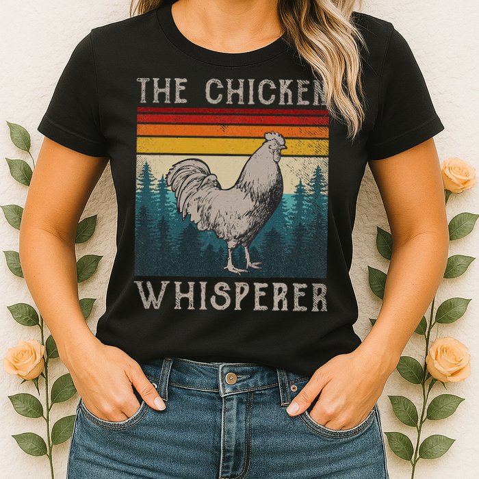 The Chicken Whisperer Funny Chicken Lover Farming Womens T-Shirt