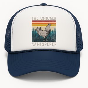 The Chicken Whisperer Funny Chicken Lover Farming Trucker Hat