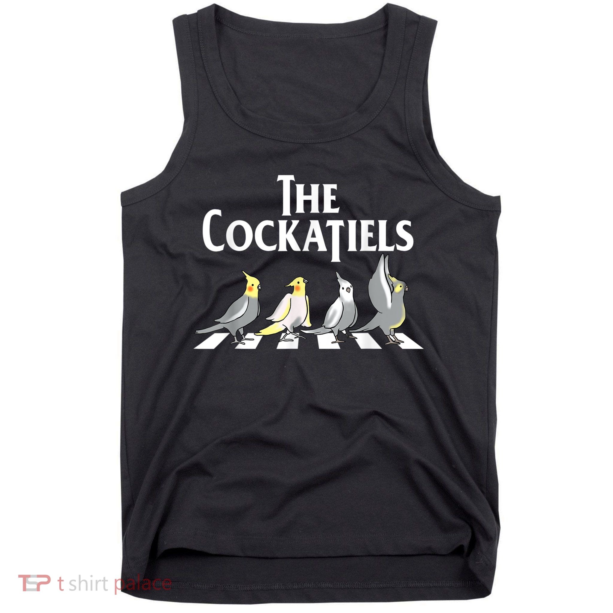 The Cockatiels Weiro Bird Quarrion Parrot Lover Tank Top