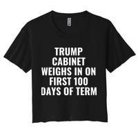 Trump Cabinet Weighs In On First 100 Days Of Term Women's Crop Top Tee