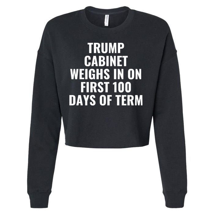 Trump Cabinet Weighs In On First 100 Days Of Term Cropped Pullover Crew
