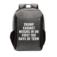Trump Cabinet Weighs In On First 100 Days Of Term Vector Backpack