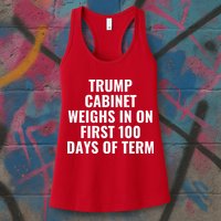 Trump Cabinet Weighs In On First 100 Days Of Term Womens Tank Top
