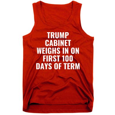 Trump Cabinet Weighs In On First 100 Days Of Term Tank Top