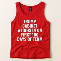 Trump Cabinet Weighs In On First 100 Days Of Term Tank Top