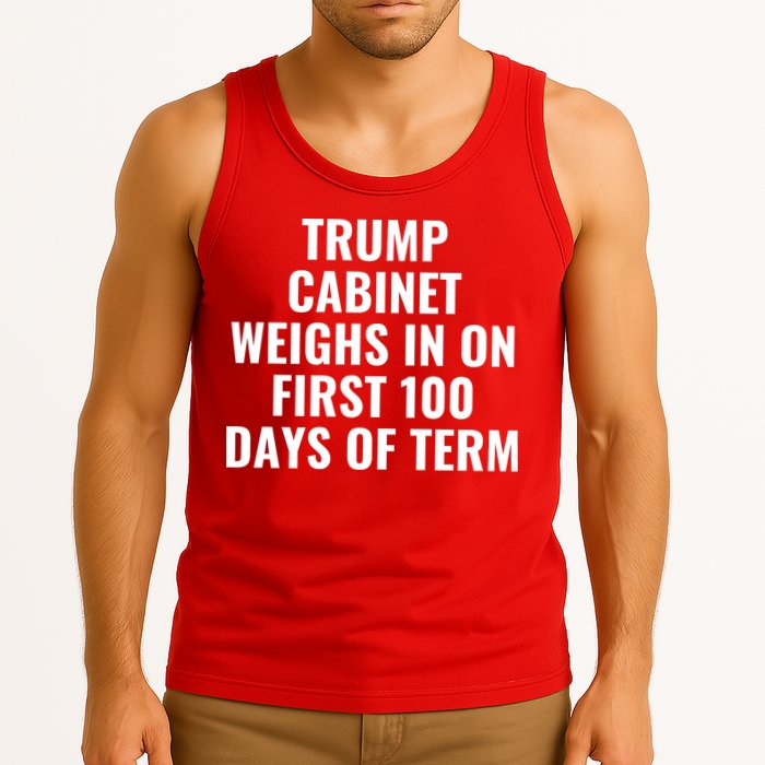 Trump Cabinet Weighs In On First 100 Days Of Term Tank Top