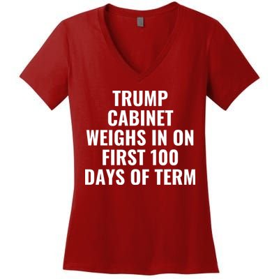 Trump Cabinet Weighs In On First 100 Days Of Term Women's V-Neck T-Shirt