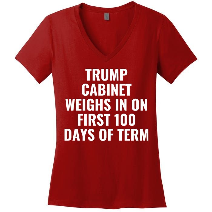Trump Cabinet Weighs In On First 100 Days Of Term Women's V-Neck T-Shirt