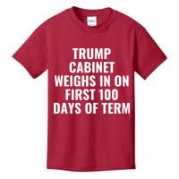 Trump Cabinet Weighs In On First 100 Days Of Term Kids T-Shirt